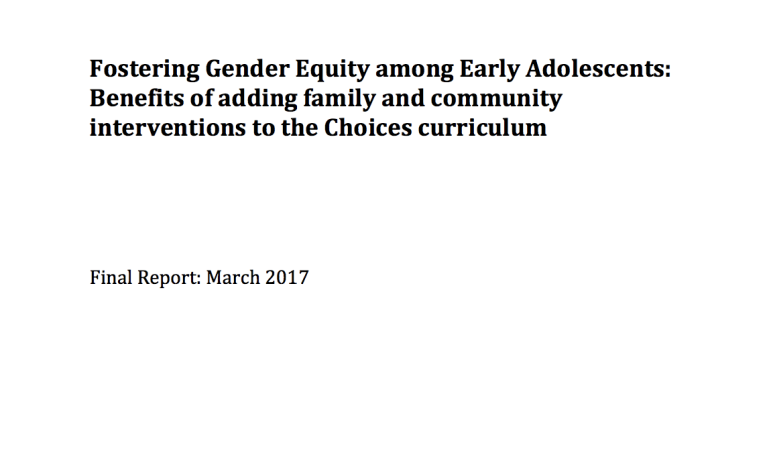 Fostering Gender Equity among Early Adolescents: Benefits of adding family and community interventions to the Choices curriculum