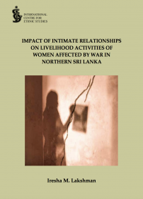 Impact of intimate relationships on livelihood activities of women affected by war in Northern Sri Lanka 