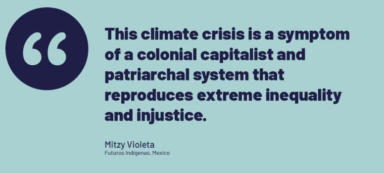 Quote from ODI's CSW66 event - "This climate crisis is a symptom of a colonial capitalist and patriarchal system that reproduces extreme inequality and injustice" by Mitzy Violeta.